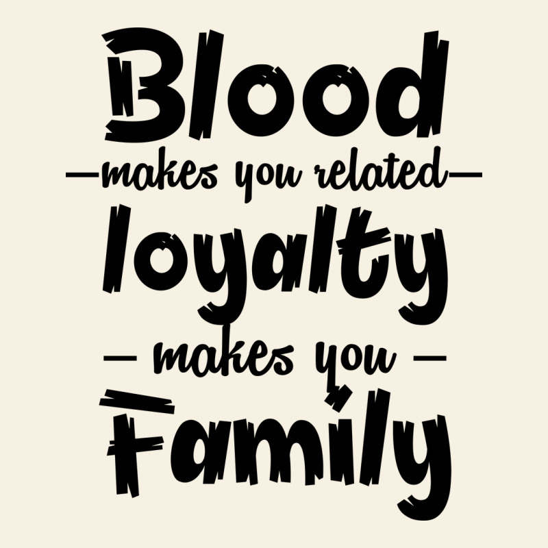 Blood Makes You Related Makes You Family Vintage Tee by Bettercallsaul | Teevron