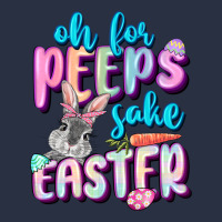 Oh For Peeps Sake Easter Day Heavyweight Sweatshirt | Teevron