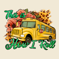 This Is How I Roll Woman Bus Driver Ladies Tee | Teevron