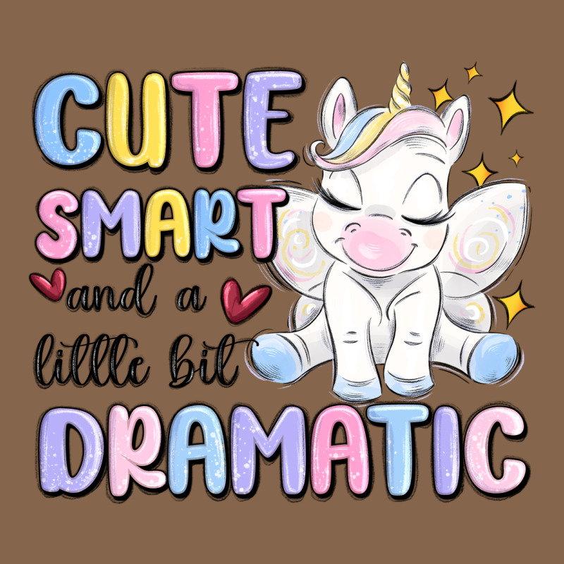 Cute Smart And A Little Bit Dramatic Premium Tee by MaliasSmallBusiness | Teevron