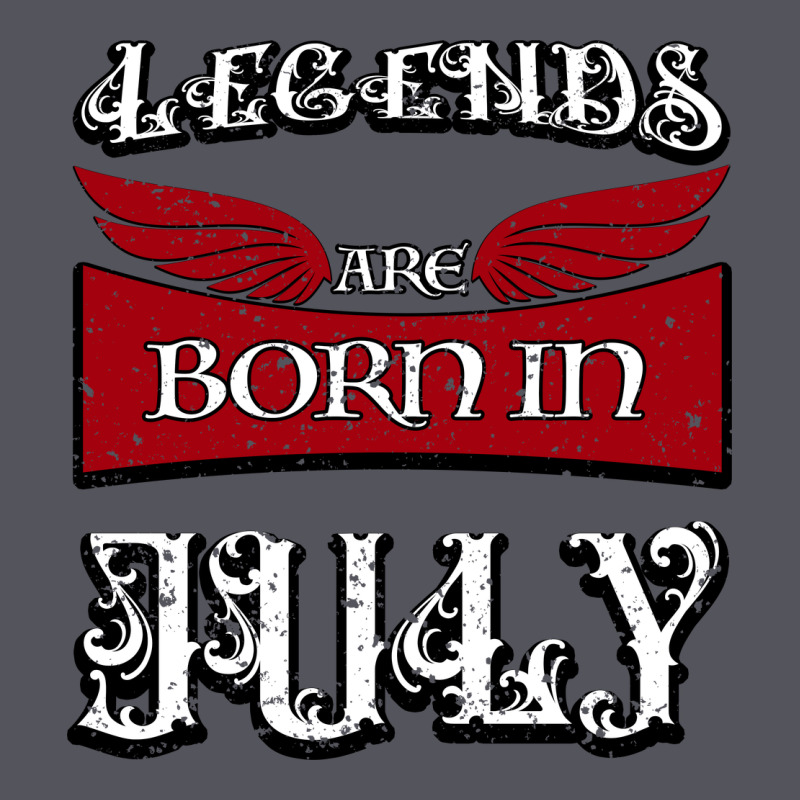 Legends Are Born In July Vintage Hoodie by Bettercallsaul | Teevron