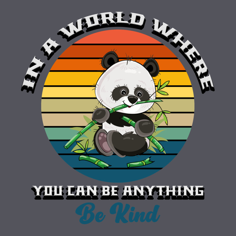 In A World Where You Can Be Anything Be Kind Vintage Hoodie by Bettercallsaul | Teevron