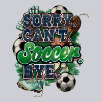 Sorry Can't Soccer Bye Heavyweight Sweatshirt | Teevron