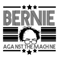 Bernie Against The Machine | Teevron