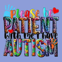 Please Be Patient With Me I Have Autism Long Sleeve Tee | Teevron