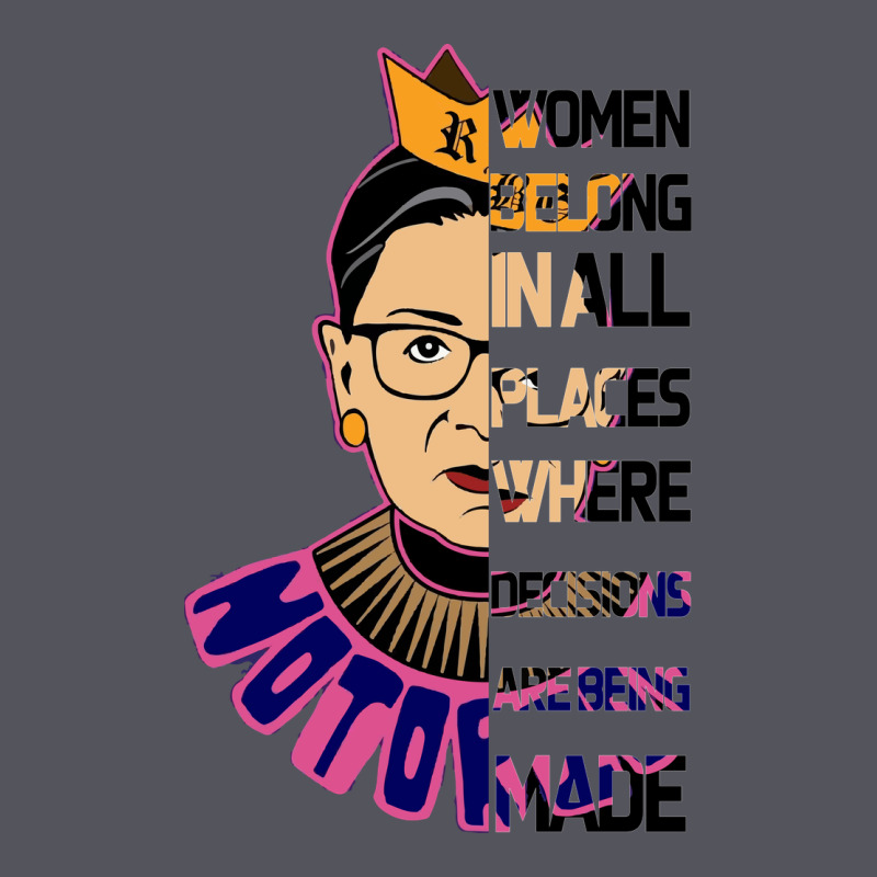 Rbg Ruth Bader Ginsburg Women Belong In All Places Vintage Hoodie by Bettercallsaul | Teevron