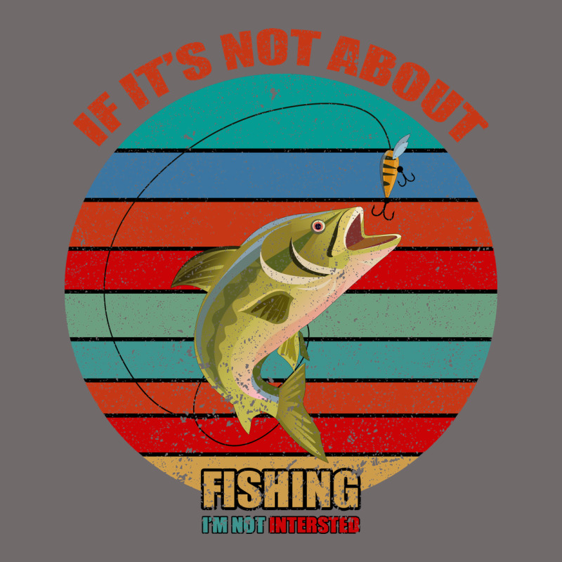 If It's Not About Fishing I'm Not Interested Urban Heavy Tee by Bettercallsaul | Teevron