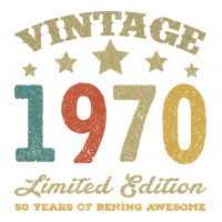Vintage 1970 Limited Edition 50 Years Of Being Awesome | Teevron
