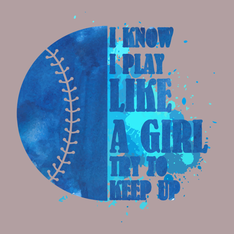 I Know I Play Like A Girl Try To Keep Up Softball Vintage Hoodie by Bettercallsaul | Teevron