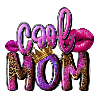 Cool mom Mother's Day | Teevron