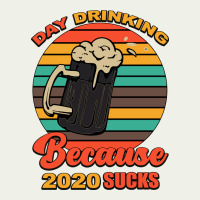 Day Drinking Because 2020 Sucks Urban Heavy Tee | Teevron