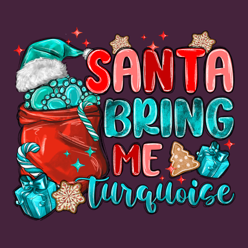 Santa Bring Me Turquoise Premium Tee by MaliasSmallBusiness | Teevron