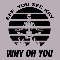 Eff You See Kay Why Oh You Skeleton Yogas Vintage Vintage Tee | Teevron