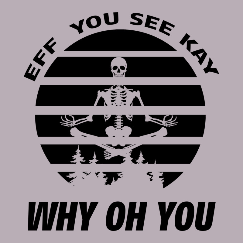 Eff You See Kay Why Oh You Skeleton Yogas Vintage Vintage Tee by Bettercallsaul | Teevron