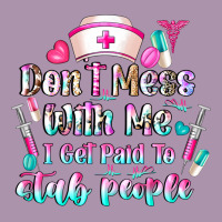 Don't Mess With Me I Get Paid To Stab People Heavyweight Hoodie | Teevron