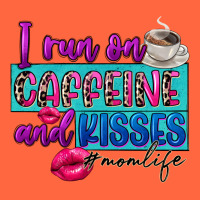 I Run On Caffeine And Kisses Premium Hoodie | Teevron