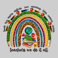 Teachers We Do It All Rainbow Premium Tee | Teevron
