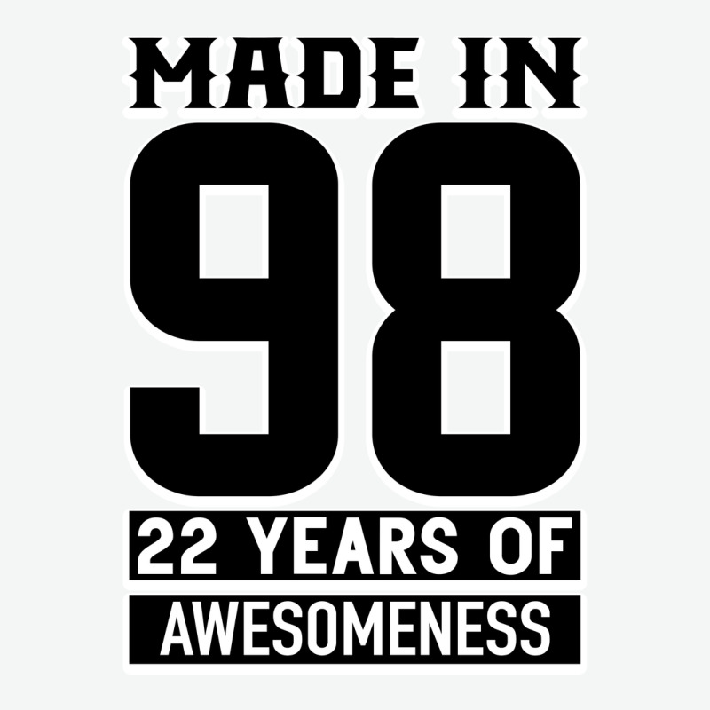 Made In 98 22 Years Of Awesomeness Urban Heavy Tee by Bettercallsaul | Teevron