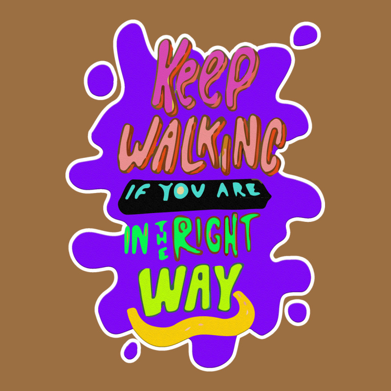Keep Walking If You Are In The Right Way Vintage Tee by Bettercallsaul | Teevron