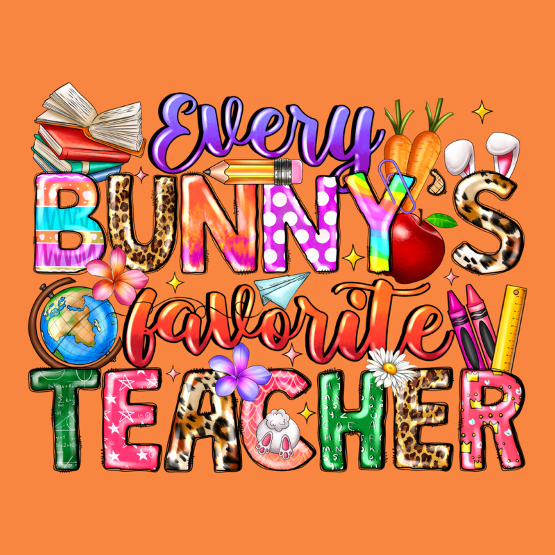 Every Bunny Favorite Teacher Easter Premium Sweatshirt by CowhideDigitalArt | Teevron