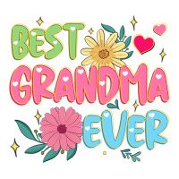 best grandma ever | Teevron