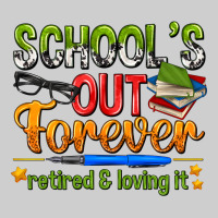 Schools Out Forever Premium Tee | Teevron