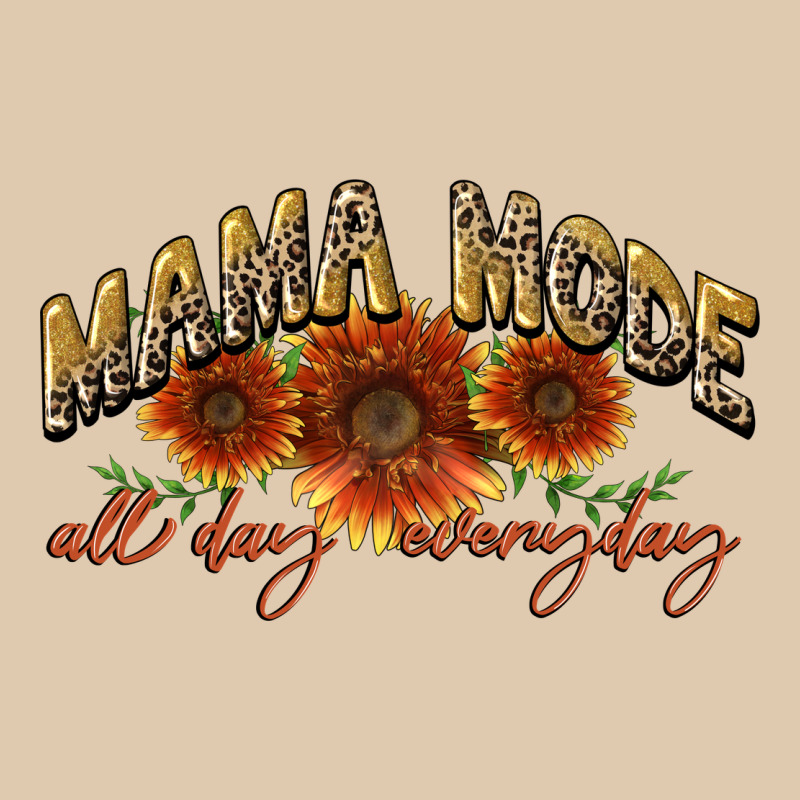 Mama Mode All Day Everyday Mother's Day Heavyweight Sweatshirt by CowGirlArtShop | Teevron