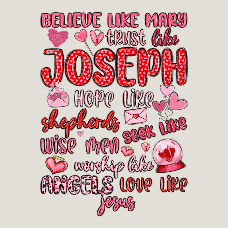 Believe Like Mary Trust Like Joseph Valentine S Da Heavy Core Tee by MaliasSmallBusiness | Teevron