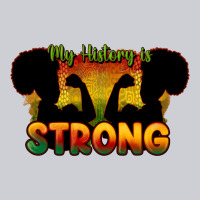 My History Is Strong Heavyweight Sweatshirt | Teevron