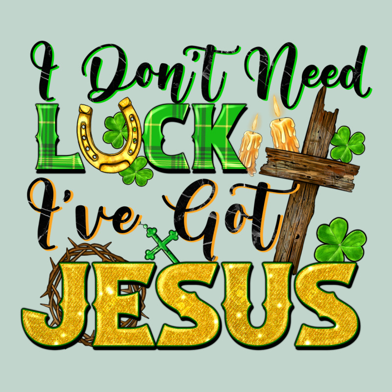 I Don't Need Luck I've Got Jesus St. Patricks Day Zipper Hoodie by FaDigitalArtStudio | Teevron