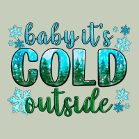 Baby Its Cold Outside Ladies Tee | Teevron