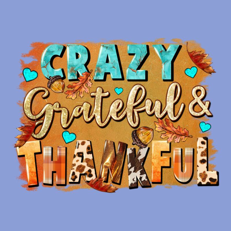 Crazy Grateful And Thankful Long Sleeve Tee by NancyCooperArtShop | Teevron