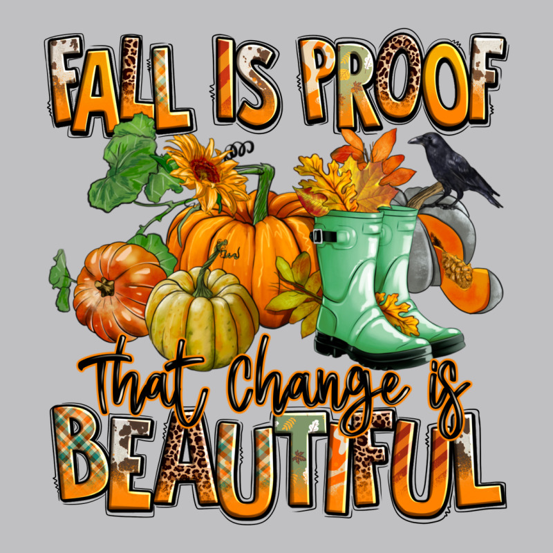 Fall Is Proof That Change Is Beautiful Classic Tee by RanaPortraitStore | Teevron