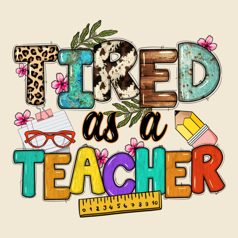 Tired As A Teacher Premium Tee by NancyCooperArtShop | Teevron