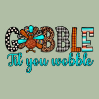 Gobble Til Tou Wobble Urban Heavy Tee | Teevron