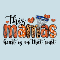 This Mamas Heart Is On That Court Ladies Tee | Teevron