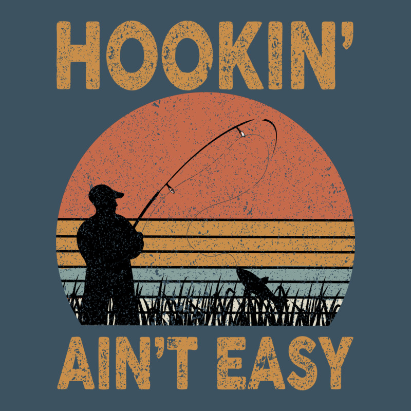 Hookin Ain T Easy Fishing Urban Heavy Tee by Bettercallsaul | Teevron
