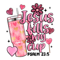 valentine jesus fills my cup | Teevron
