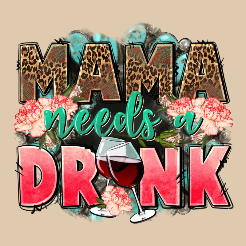 Mama Needs A Drink Mothers Day Heavyweight Sweatshirt by CowGirlArtShop | Teevron