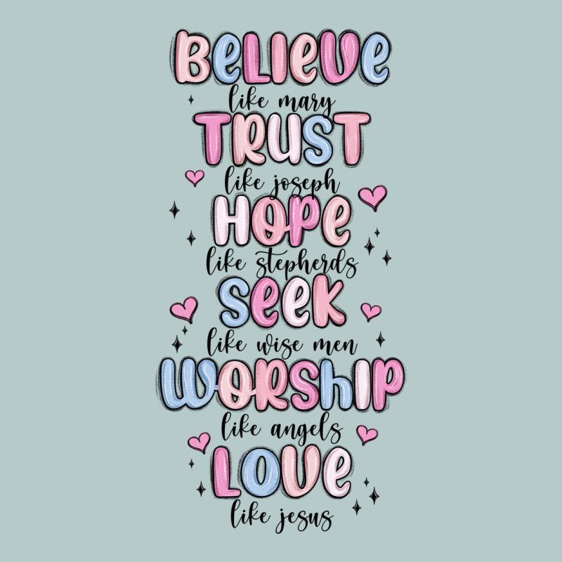Believe Like Mary Trust Like Joseph Valentine S Da Heavy Core Tee by MaliasSmallBusiness | Teevron