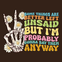 Some Things Are Better Left Unsaid Heavy Core Tee | Teevron