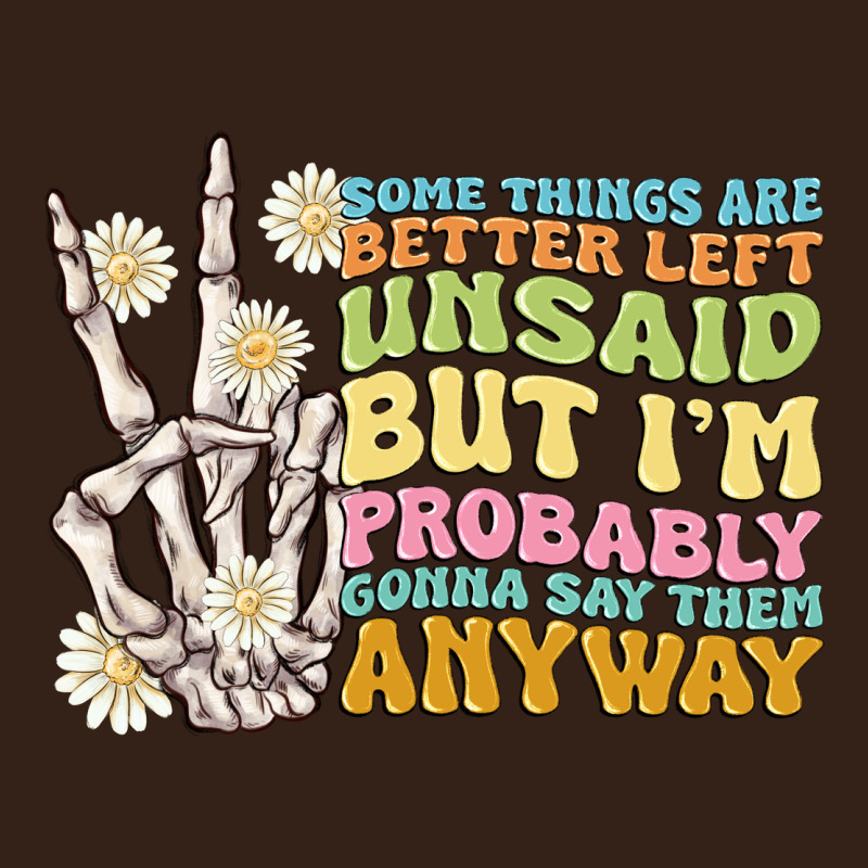 Some Things Are Better Left Unsaid Heavy Core Tee by MaliasSmallBusiness | Teevron