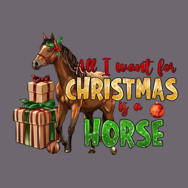 All I Want For Christmas Is A Horse Premium Sweatshirt by LillyAllenDesigns | Teevron