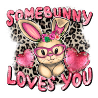 Somebunny loves you Easter Day | Teevron