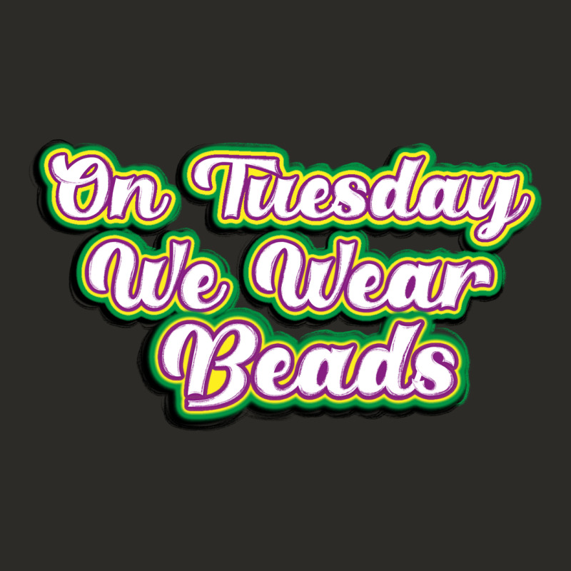 On Tuesday We Wear Beads Heavy Core Tee by MaliasSmallBusiness | Teevron
