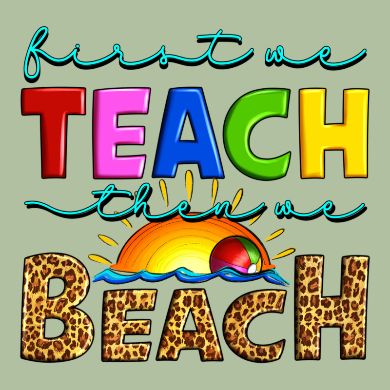 First We Teach Then We Beach Urban Hoodie by Artiststas | Teevron