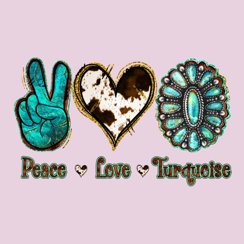 Peace Love Turquoise Ladies Tee by Jasminsmagicworld | Teevron