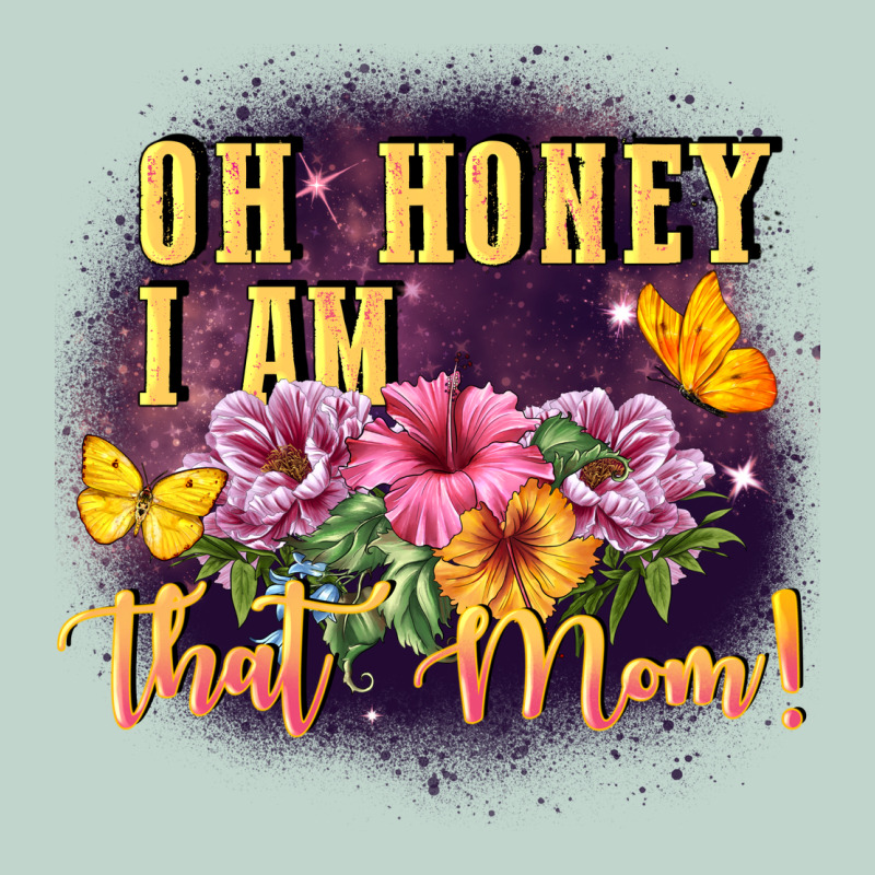 Oh Honey I Am That Mom Zipper Hoodie by FaDigitalArtStudio | Teevron