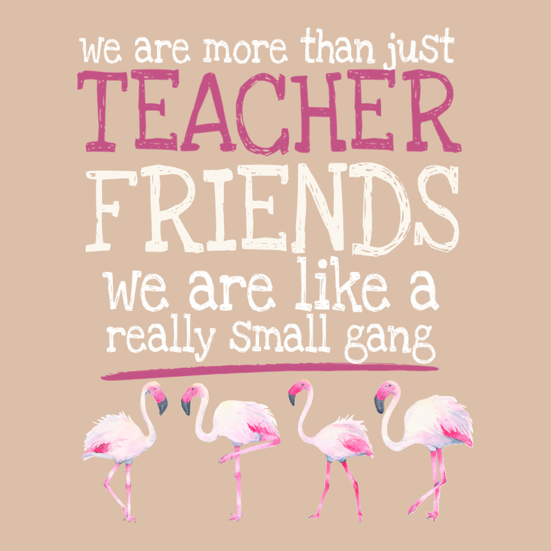 We Are More Than Just Teacher Friends We Are Like A Really Small Gang Urban Heavy Tee by Bettercallsaul | Teevron
