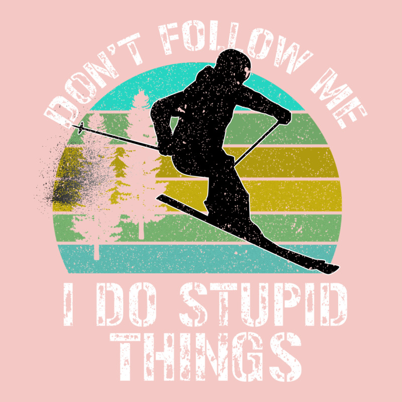 Don T Follow Me I Do Stupid Things Urban Heavy Tee by Bettercallsaul | Teevron